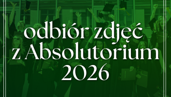 Odbiór zdjęć z Absolutorium 2026